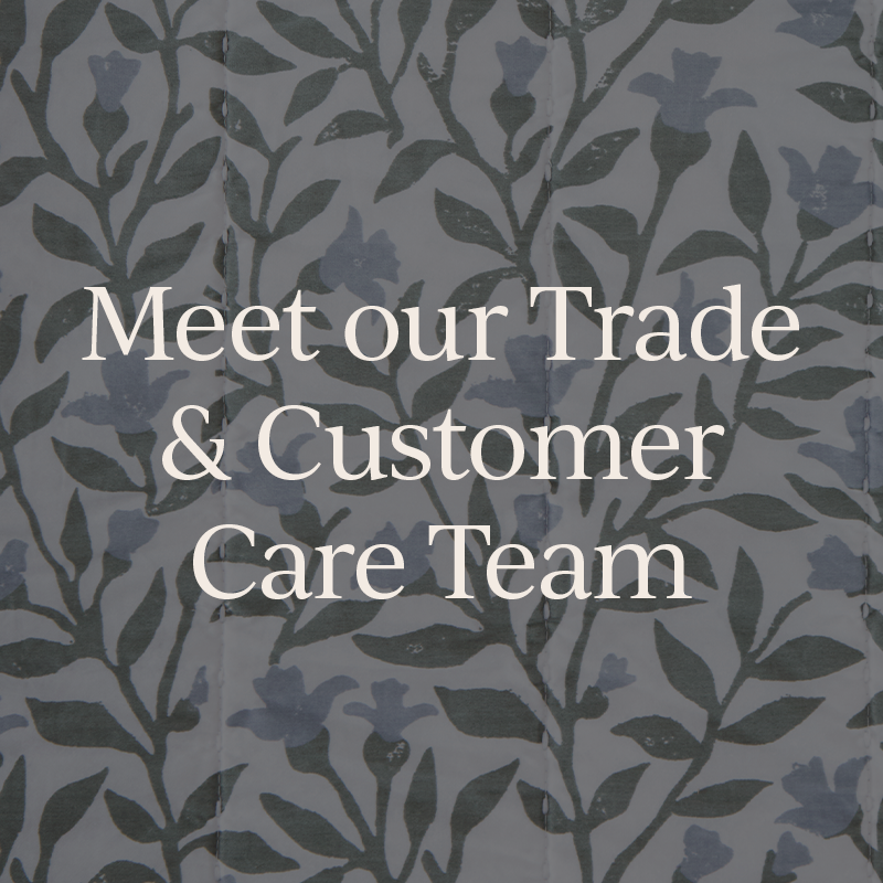 Meet our Trade + Customer Care Team